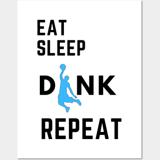 EAT SLEEP DUNK REPEAT Posters and Art